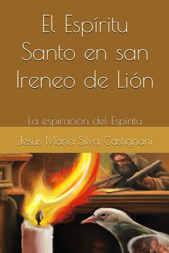 El Espíritu Santo en san Ireneo de Lión: La espiración del Espíritu