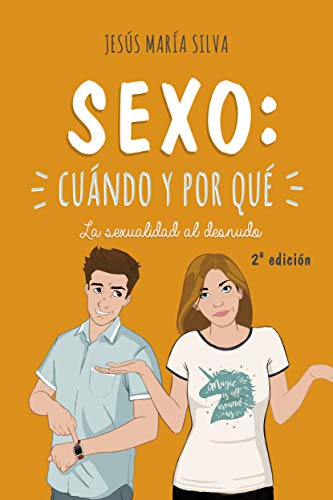 Sexo : cuándo y por qué : la sexualidad al desnudo (Mundo y cristianismo)