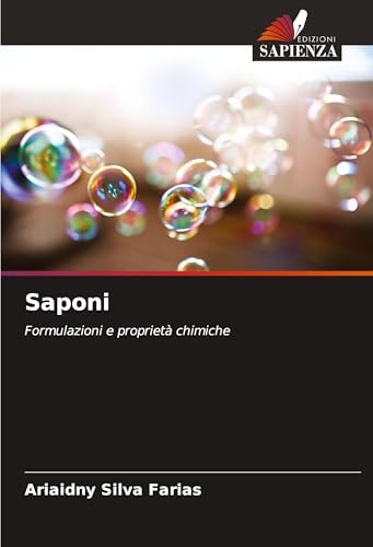 Saponi: Formulazioni e proprietà chimiche von Edizioni Sapienza
