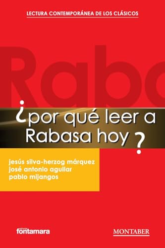 ¿Por qué leer a Rabasa hoy? von Marge Books - Montaber
