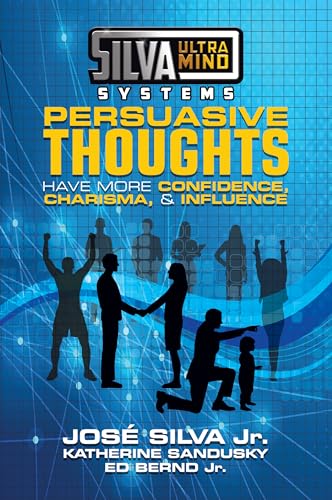Silva Ultramind Systems Persuasive Thoughts: Have More Confidence, Charisma, & Influence von G&D Media