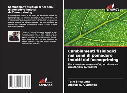Cambiamenti fisiologici nei semi di pomodoro indotti dall'osmopriming: Una strategia per aumentare il vigore dei semi e la crescita iniziale delle piantine