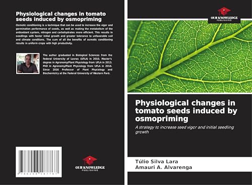 Physiological changes in tomato seeds induced by osmopriming: A strategy to increase seed vigor and initial seedling growth
