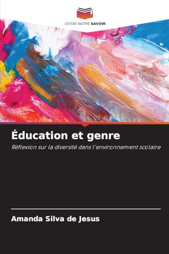 Éducation et genre: Réflexion sur la diversité dans l'environnement scolaire