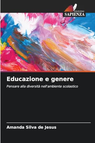Educazione e genere: Pensare alla diversità nell'ambiente scolastico