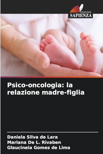 Psico-oncologia: la relazione madre-figlia: DE