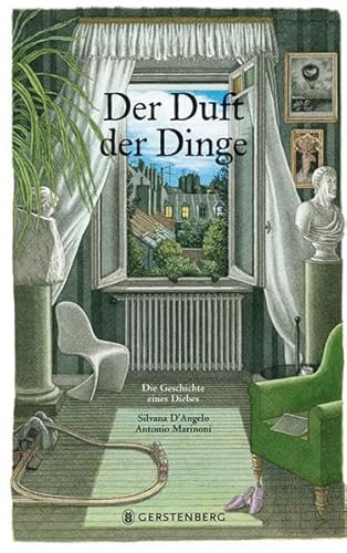 Der Duft der Dinge: Die Geschichte eines Diebes Der Duft der Dinge: Die Geschichte eines Diebes