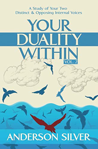 Vol 2 - Your Duality Within: A Study of Your Two Distinct & Opposing Internal Voices (Stoicism for a Better Life, Band 2) von ISBN Canada