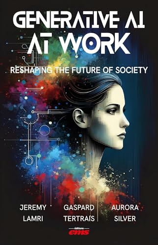 Generative AI at work: Reshaping the future of society von EMS GEODIF