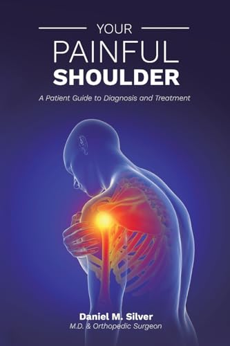 Your Painful Shoulder: A Patient Guide to Diagnosis and Treatment von Spines