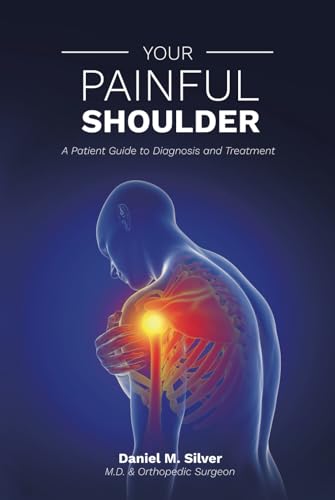 Your Painful Shoulder: A Patient Guide to Diagnosis and Treatment von Spines