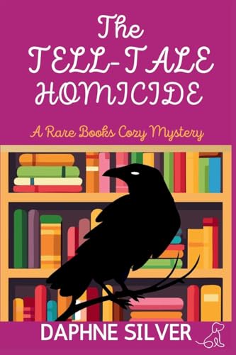 The Tell-Tale Homicide: A Rare Books Cozy Mystery von Level Best Books