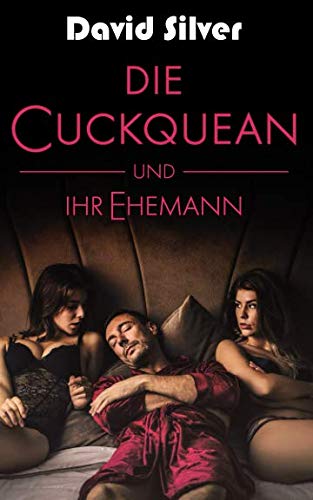Die Cuckquean und ihr Ehemann von Independently published