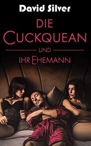Die Cuckquean und ihr Ehemann von Independently published