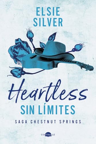 Heartless: Sin límites: Chestnut Springs 2 (Contraluz) von Contraluz Editorial.