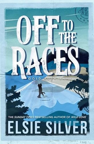 Off to the Races (Gold Rush Ranch, 1) von April Books