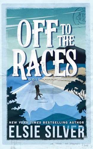 Off to the Races (Gold Rush Ranch, Band 1) von Bloom Books