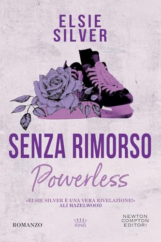 Senza rimorso. Powerless (King) von Newton Compton Editori