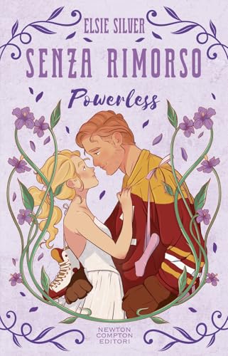 Senza rimorso. Powerless. Limited edition (Anagramma) von Newton Compton Editori