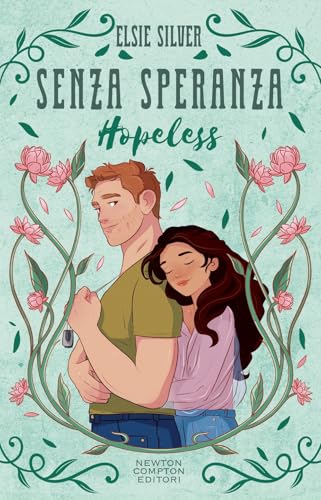 Senza speranza. Hopeless. Limited edition (Anagramma) von Newton Compton Editori
