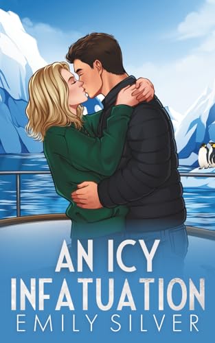 An Icy Infatuation (The Love Abroad Series, Band 1) von Independently published