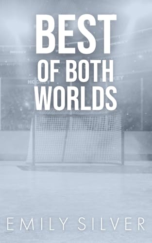 Best of Both Worlds (Colorado Black Diamonds Special Edition Paperbacks, Band 4) von Independently published