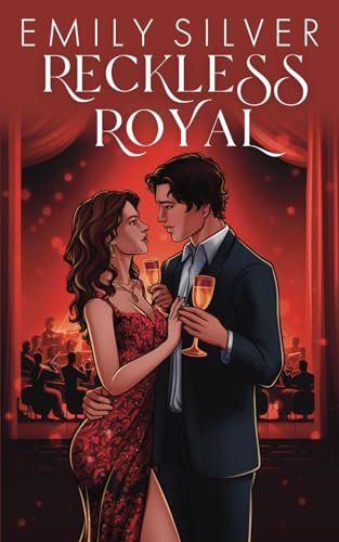 Reckless Royal (The Ainsworth Royals Illustrated Editions, Band 2) von Independently published