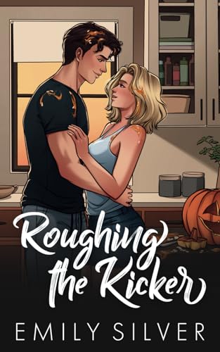 Roughing The Kicker: Illustrierte Ausgabe (Denver Mountain Lions Illustrierte Ausgabe, Band 1) von Independently published