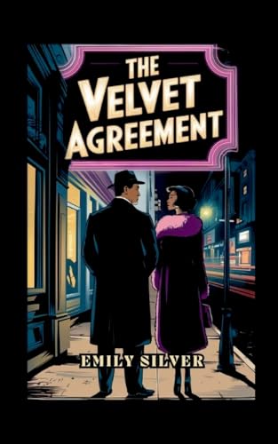 The Velvet Agreement The Velvet Agreement von Emily Silver