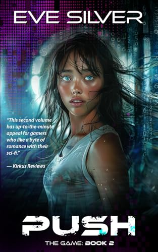 Push: A young adult science fiction romance (The Game, Band 2) von Eve Silver
