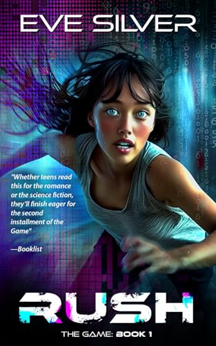 Rush: A young adult science fiction romance (The Game, Band 1) von Eve Silver