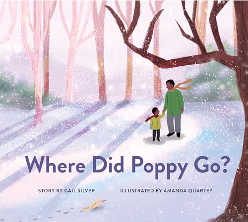 Where Did Poppy Go?: A Story about Loss, Grief, and Renewal