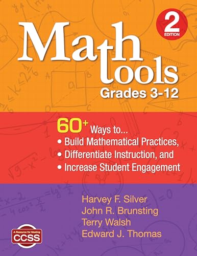 Math Tools, Grades 3–12: 60+ Ways to Build Mathematical Practices, Differentiate Instruction, and Increase Student Engagement von Corwin