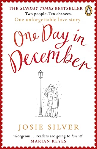 One Day in December: The uplifting, feel-good, Sunday Times bestselling Christmas romance you need this festive season One Day in December: The uplifting, feel-good, Sunday Times bestselling Christmas romance you need this festive season