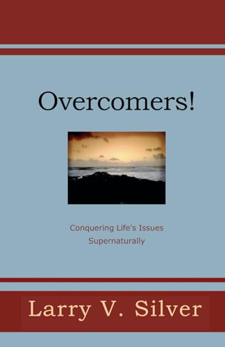 Overcomers!: Conquering Life's Issues Supernaturally von Spiritual Identity Ministries