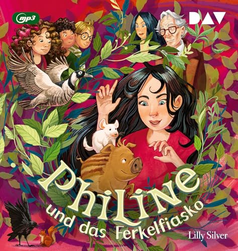 Philine und das Ferkelfiasko (Teil 2): Ungekürzte Lesung mit Mayke Dähn und Ann Vielhaben (1 mp3-CD) von Der Audio Verlag