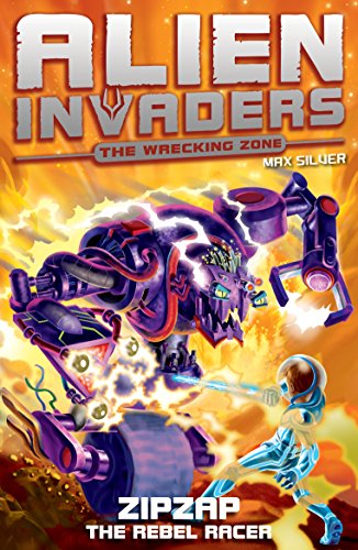 Alien Invaders 9: Zipzap - The Rebel Racer von Red Fox
