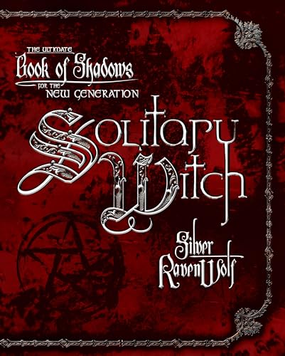 Solitary Witch: The Ultimate Book of Shadows for the New Generation von Llewellyn Publications
