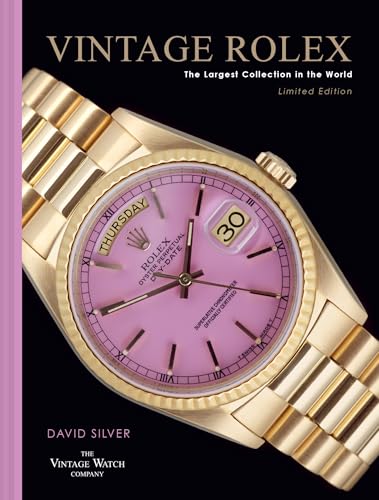 Vintage Rolex Limited Edition (the Lilac edition): The largest collection in the world von Pavilion Books