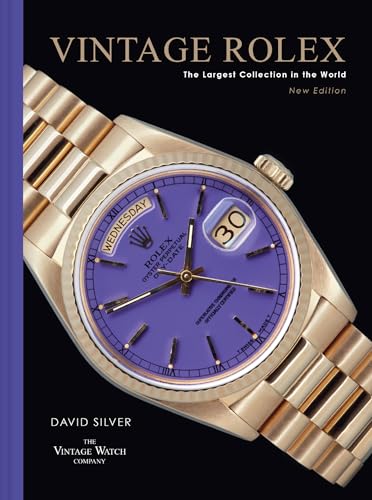 Vintage Rolex New Edition: New and expanded 2025 edition of the essential guide to the iconic luxury watch brand von Pavilion Books