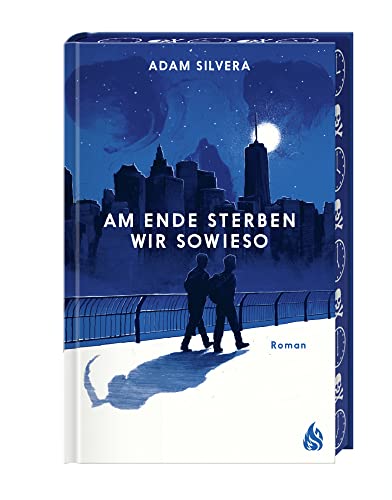 Am Ende sterben wir sowieso (Todesboten #2): Der fesselnde Herzschmerz-Weltbestseller von TikTok-Phänomen Adam Silvera | "Am Ende sterben wir sowieso" demnächst auch als Netflix-Serie! Am Ende sterben wir sowieso (Todesboten #2): Der fesselnde Herzschmerz-Weltbestseller von TikTok-Phänomen Adam Silvera | "Am Ende sterben wir sowieso" demnächst auch als Netflix-Serie!