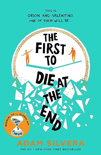The First to Die at the End: TikTok made me buy it! The prequel to THEY BOTH DIE AT THE END (They Both Die at the End series) von Simon & Schuster