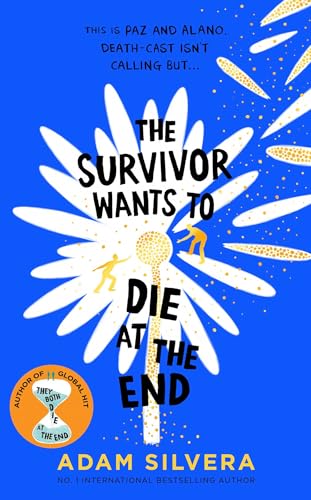 The Survivor Wants to Die at the End (Volume 3) (They Both Die at the End series) von Simon & Schuster Ltd