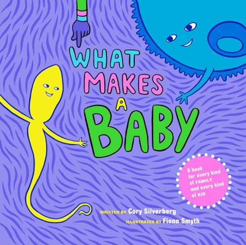 What Makes a Baby von Seven Stories Press