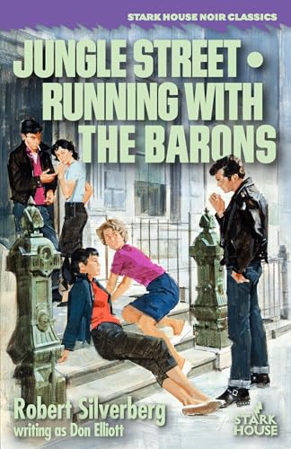 Jungle Street / Running With the Barons von Stark House Press