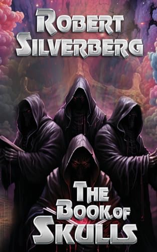 The Book of Skulls (Silverberg Classics, Band 3) von Three Ravens Publishing