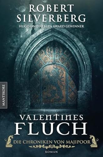 Valentines Fluch - Die Chroniken von Majipoor: Ein Klassiker des Hugo und Nebula Award Preisträger Robert Silverberg