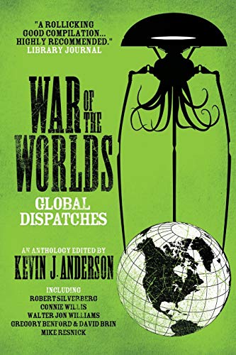 War of the Worlds: Global Dispatches von WordFire Press LLC