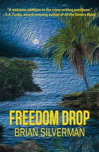 Freedom Drop: A Len Buonfiglio/St. Pierre Mystery: A Len Buonfiglio/Caribbean Mystery Freedom Drop: A Len Buonfiglio/St. Pierre Mystery: A Len Buonfiglio/Caribbean Mystery von Down & Out Books
