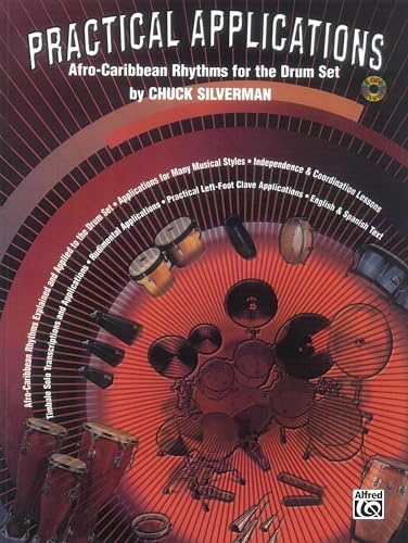 Practical Applications: Afro-Caribbean Rhythms for the Drumset: Drumset Book & Online Audio